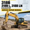 Caterpillar CAT 318B 318B L, 318B LN Excavator Service Repair Manual (3LR00001 and up) Caterpillar CAT 318B 318B L, 318B LN Excavator Service Repair Manual (3LR00001 and up)