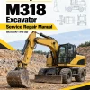 Caterpillar CAT M318 Excavator Service Repair Manual (6ES00001 and up) Caterpillar CAT M318 Excavator Service Repair Manual (6ES00001 and up)