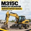 Caterpillar CAT M315C Wheeled Excavator Service Repair Manual (H2B00001 and up) Caterpillar CAT M315C Wheeled Excavator Service Repair Manual (H2B00001 and up)