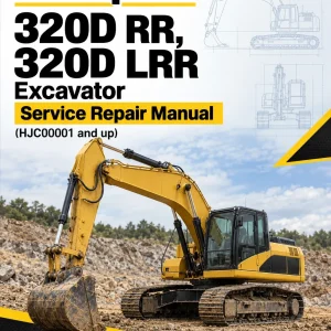 Caterpillar CAT 320D RR, 320D LRR Excavator Service Repair Manual (HJC00001 and up) Caterpillar CAT 320D RR, 320D LRR Excavator Service Repair Manual (HJC00001 and up)
