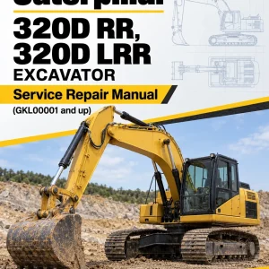 Caterpillar CAT 320D RR, 320D LRR Excavator Service Repair Manual (GKL00001 and up) Caterpillar CAT 320D RR, 320D LRR Excavator Service Repair Manual (GKL00001 and up)