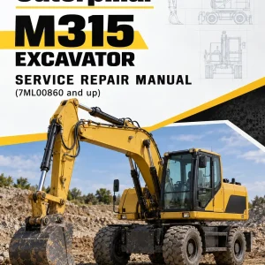 Caterpillar CAT M315 Excavator Service Repair Manual (7ML00860 and up) Caterpillar CAT M315 Excavator Service Repair Manual (7ML00860 and up)