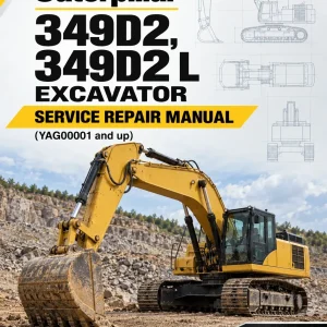 Caterpillar CAT 349D2, 349D2 L Excavator Service Repair Manual (YAG00001 and up)
