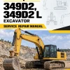 Caterpillar CAT 349D2, 349D2 L Excavator Service Repair Manual (RAN00001 and up)