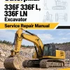 Caterpillar CAT 336F 336F L, 336F LN Excavator Service Repair Manual (WCF00001 and up) Caterpillar CAT 336F 336F L, 336F LN Excavator Service Repair Manual (WCF00001 and up)