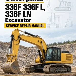 Caterpillar CAT 336F 336F L, 336F LN Excavator Service Repair Manual (TJE00001 and up) Caterpillar CAT 336F 336F L, 336F LN Excavator Service Repair Manual (TJE00001 and up)
