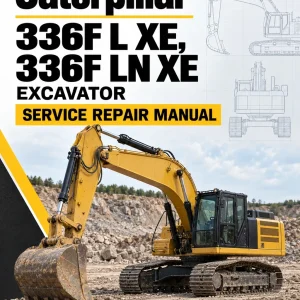 Caterpillar CAT 336F L XE, 336F LN XE Excavator Service Repair Manual (DFY00001 and up) Caterpillar CAT 336F L XE, 336F LN XE Excavator Service Repair Manual (DFY00001 and up)