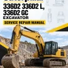 Caterpillar CAT 336D2 336D2 L, 336D2 GC Excavator Service Repair Manual (HBK00001 and up) Caterpillar CAT 336D2 336D2 L, 336D2 GC Excavator Service Repair Manual (HBK00001 and up)