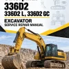 Caterpillar CAT 336D2 336D2 L, 336D2 GC Excavator Service Repair Manual (FBT00001 and up) Caterpillar CAT 336D2 336D2 L, 336D2 GC Excavator Service Repair Manual (FBT00001 and up)