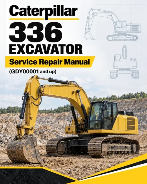 Caterpillar CAT 336 Excavator Service Repair Manual (GDY00001 and up) Caterpillar CAT 336 Excavator Service Repair Manual (GDY00001 and up)