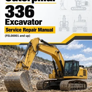 Caterpillar CAT 336 Excavator Service Repair Manual (FEL00001 and up) Caterpillar CAT 336 Excavator Service Repair Manual (FEL00001 and up)