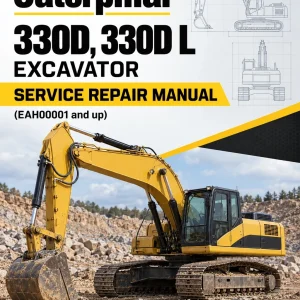Caterpillar CAT 330D, 330D L Excavator Service Repair Manual (EAH00001 and up) Caterpillar CAT 330D, 330D L Excavator Service Repair Manual (EAH00001 and up)