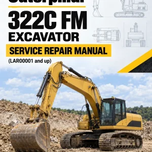 Caterpillar CAT 322C FM Excavator Service Repair Manual (LAR00001 and up) Caterpillar CAT 322C FM Excavator Service Repair Manual (LAR00001 and up)