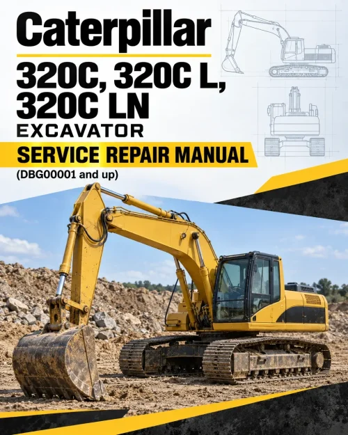 Caterpillar CAT 320C, 320C L, 320C LN Excavator Service Repair Manual (DBG00001 and up) Caterpillar CAT 320C, 320C L, 320C LN Excavator Service Repair Manual (DBG00001 and up)