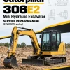 Caterpillar CAT 306E2 Mini Hydraulic Excavator Service Repair Manual (E2W00001 and up) Caterpillar CAT 306E2 Mini Hydraulic Excavator Service Repair Manual (E2W00001 and up)