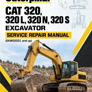 Caterpillar CAT 320, 320 L, 320 N, 320 S Excavator Service Repair Manual (6KM00001 and up) Caterpillar CAT 320, 320 L, 320 N, 320 S Excavator Service Repair Manual (6KM00001 and up)