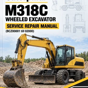 Caterpillar CAT M318C Wheeled Excavator Service Repair Manual (BCZ00001 till 02000) Caterpillar CAT M318C Wheeled Excavator Service Repair Manual (BCZ00001 till 02000)