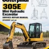 Caterpillar CAT 305E Mini Hydraulic Excavator Service Repair Manual (XFA00001 and up) Caterpillar CAT 305E Mini Hydraulic Excavator Service Repair Manual (XFA00001 and up)