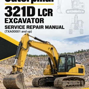 Caterpillar CAT 321D LCR Excavator Service Repair Manual (TXA00001 and up) Caterpillar CAT 321D LCR Excavator Service Repair Manual (TXA00001 and up)