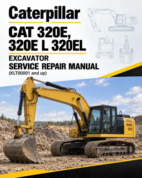 Caterpillar CAT 320E, 320E L 320EL Excavator Service Repair Manual (KLT00001 and up)