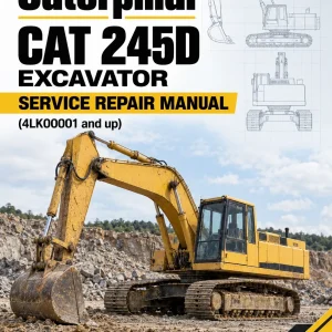 Caterpillar CAT 245D Excavator Service Repair Manual (4LK00001 and up) Caterpillar CAT 245D Excavator Service Repair Manual (4LK00001 and up)