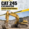 Caterpillar CAT 245 Excavator Service Repair Manual (82X00001 and up) Caterpillar CAT 245 Excavator Service Repair Manual (82X00001 and up)