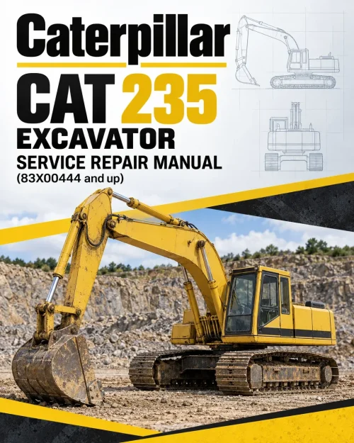 Caterpillar CAT 235 Excavator Service Repair Manual (83X00444 and up) Caterpillar CAT 235 Excavator Service Repair Manual (83X00444 and up)