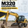Caterpillar CAT M320 Excavator Service Repair Manual (9PS00001 and up) Caterpillar CAT M320 Excavator Service Repair Manual (9PS00001 and up)
