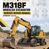 Caterpillar CAT M318F Wheeled Excavator Service Repair Manual (FB800001 and up) Caterpillar CAT M318F Wheeled Excavator Service Repair Manual (FB800001 and up)