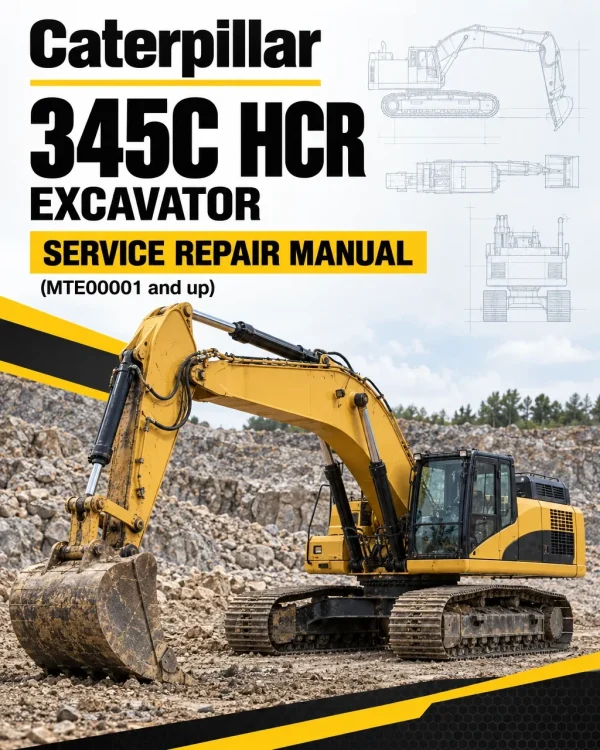 Caterpillar CAT 345C HCR Excavator Service Repair Manual (MTE00001 and up)