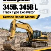 Caterpillar CAT 345B, 345B L Track Type Excavator Service Repair Manual (2ZW00001 and up)