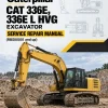 Caterpillar CAT 336E, 336E L HVG Excavator Service Repair Manual (RBS00001 and up) Caterpillar CAT 336E, 336E L HVG Excavator Service Repair Manual (RBS00001 and up)