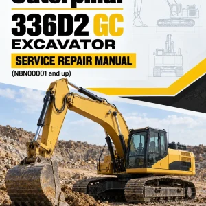 Caterpillar CAT 336D2 GC Excavator Service Repair Manual (NBN00001 and up) Caterpillar CAT 336D2 GC Excavator Service Repair Manual (NBN00001 and up)