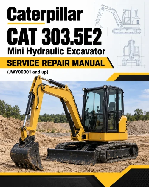 Caterpillar CAT 303.5E2 Mini Hydraulic Excavator Service Repair Manual (JWY00001 and up) Caterpillar CAT 303.5E2 Mini Hydraulic Excavator Service Repair Manual (JWY00001 and up)