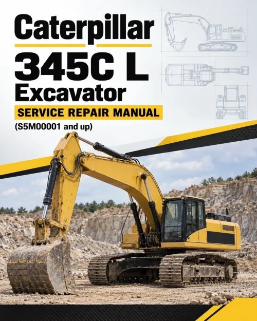 Caterpillar CAT 345C L Excavator Service Repair Manual (S5M00001 and up) Caterpillar CAT 345C L Excavator Service Repair Manual (S5M00001 and up)