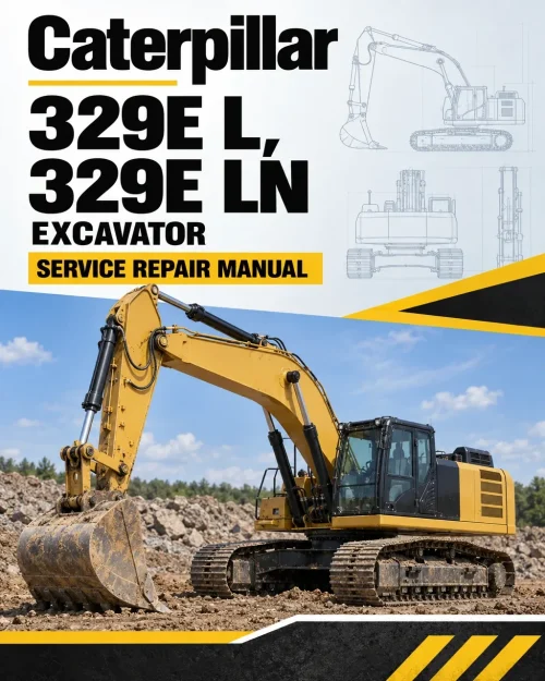 Caterpillar CAT 329E L, 329E LN Excavator Service Repair Manual (RLD00001 and up) Caterpillar CAT 329E L, 329E LN Excavator Service Repair Manual (RLD00001 and up)
