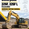 Caterpillar CAT 326F, 326F L Excavator Service Repair Manual (FBR00001 and up) Caterpillar CAT 326F, 326F L Excavator Service Repair Manual (FBR00001 and up)