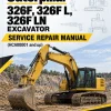 Caterpillar CAT 326F 326F L, 326F LN Excavator Service Repair Manual (HCA00001 and up)