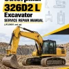 Caterpillar CAT 326D2 L Excavator Service Repair Manual (JFL00001 and up) Caterpillar CAT 326D2 L Excavator Service Repair Manual (JFL00001 and up)
