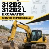 Caterpillar CAT 312D2, 312D2 L Excavator Service Repair Manual (KLE00001 and up) Caterpillar CAT 312D2, 312D2 L Excavator Service Repair Manual (KLE00001 and up)
