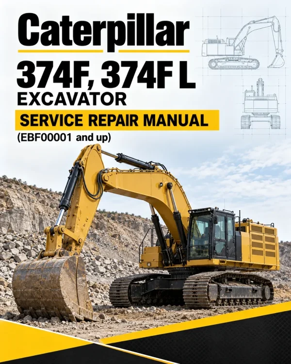 Caterpillar CAT 374F, 374F L Excavator Service Repair Manual (EBF00001 and up) Caterpillar CAT 374F, 374F L Excavator Service Repair Manual (EBF00001 and up)