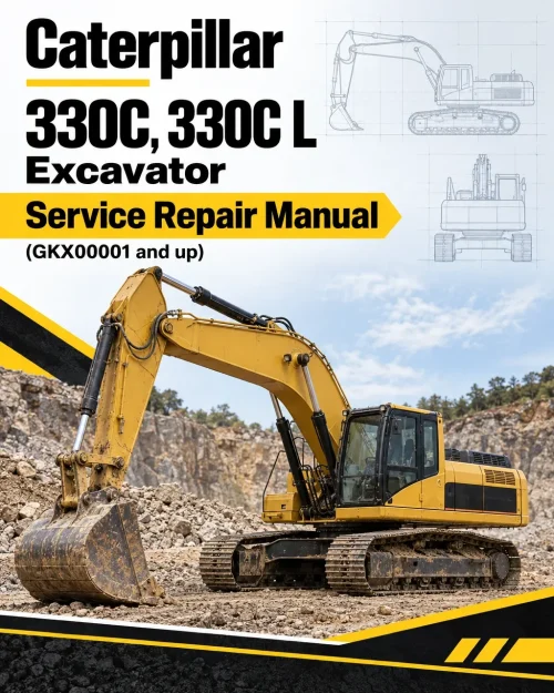 Caterpillar CAT 330C, 330C L Excavator Service Repair Manual (GKX00001 and up) Caterpillar CAT 330C, 330C L Excavator Service Repair Manual (GKX00001 and up)