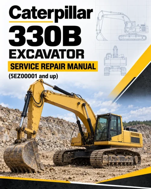 Caterpillar CAT 330B Excavator Service Repair Manual (5EZ00001 and up) Caterpillar CAT 330B Excavator Service Repair Manual (5EZ00001 and up)