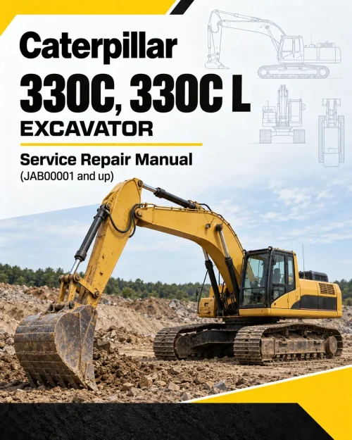 Caterpillar CAT 330C, 330C L Excavator Service Repair Manual (JAB00001 and up)