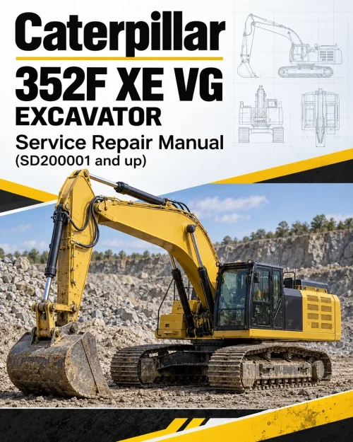 Caterpillar CAT 352F XE VG Excavator Service Repair Manual (SD200001 and up) Caterpillar CAT 352F XE VG Excavator Service Repair Manual (SD200001 and up)