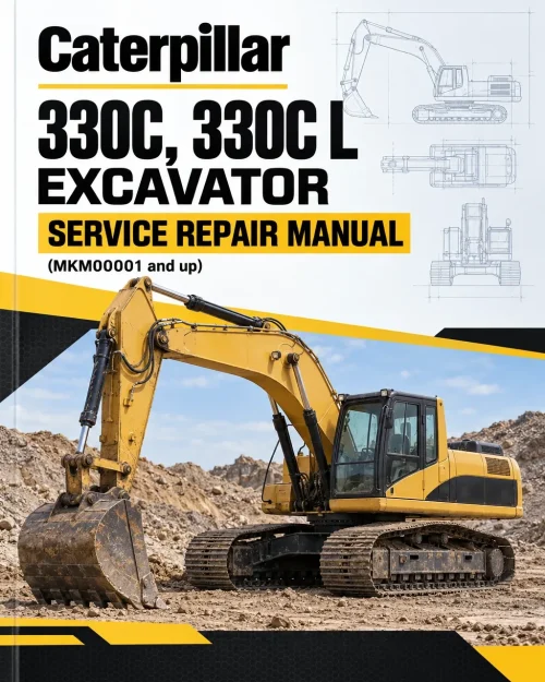 Caterpillar CAT 330C, 330C L Excavator Service Repair Manual (MKM00001 and up)
