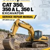 Caterpillar CAT 350, 350 A L, 350 L Excavator Service Repair Manual (9FL00001 and up) Caterpillar CAT 350, 350 A L, 350 L Excavator Service Repair Manual (9FL00001 and up)