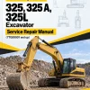 Caterpillar CAT 325, 325 A, 325L Excavator Service Repair Manual (7TG00001 and up) Caterpillar CAT 325, 325 A, 325L Excavator Service Repair Manual (7TG00001 and up)