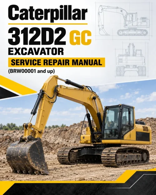 Caterpillar CAT 312D2 GC Excavator Service Repair Manual (BRW00001 and up) Caterpillar CAT 312D2 GC Excavator Service Repair Manual (BRW00001 and up)