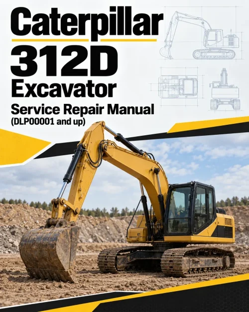 Caterpillar CAT 312D Excavator Service Repair Manual (DLP00001 and up) Caterpillar CAT 312D Excavator Service Repair Manual (DLP00001 and up)